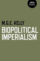 Biopolitical Imperialism - 31 Jul 2015