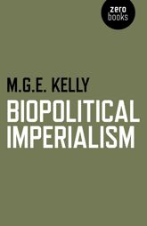 Biopolitical Imperialism - 31 Jul 2015