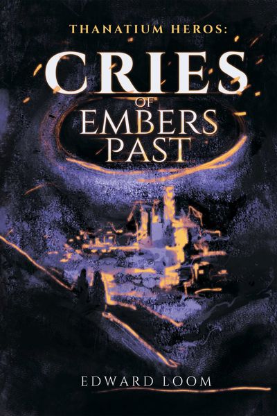 Cries of Embers Past