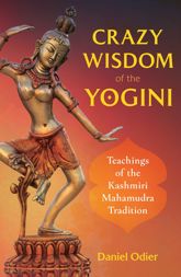 Crazy Wisdom of the Yogini - 29 Jun 2021