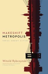 Makeshift Metropolis - 9 Nov 2010