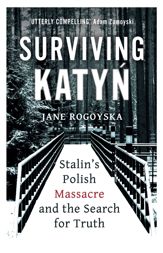 Surviving Katyn - 6 May 2021
