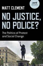 No Justice, No Police? - 26 May 2023