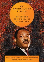I've Been to the Mountaintop \ He estado en la cima de la montaña (Sp. ed.) - 27 Aug 2024