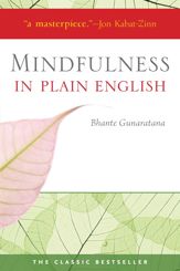 Mindfulness in Plain English - 6 Sep 2011