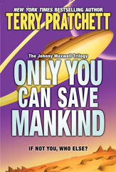 Only You Can Save Mankind - 6 Oct 2009