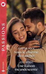 Sous le charme du rancher - Une liaison incandescente - 1 May 2025