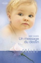 Un message du destin (Harlequin Prélud') - 1 Oct 2009