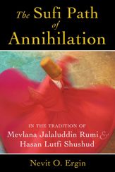 The Sufi Path of Annihilation - 4 Apr 2014