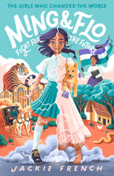 Ming and Flo Fight for the Future (The Girls Who Changed the World, #1) - 1 Mar 2022