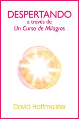 Despertando a traves de Un Curso de Milagros - 1 Oct 2012