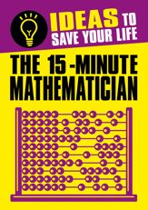 The 15-Minute Mathematician - 29 Jul 2016