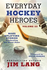 Everyday Hockey Heroes, Volume III - 5 Nov 2024