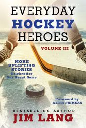 Everyday Hockey Heroes, Volume III - 5 Nov 2024