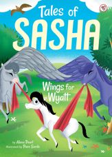 Tales of Sasha 6: Wings for Wyatt - 25 Jan 2022