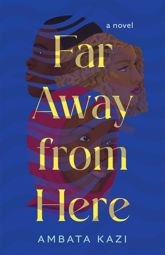 Far Away from Here - 12 Aug 2025