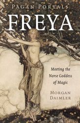 Pagan Portals - Freya - 25 Aug 2023