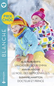 Un cadeau pour Emma - Le Noël des retrouvailles - Docteur et prince - 3 Nov 2025