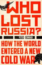 Who Lost Russia? - 16 Feb 2017
