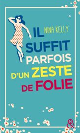 Il suffit parfois d'un zeste de folie - 8 Feb 2018