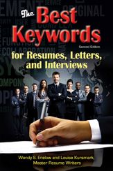 The Best Keywords for Resumes, Letters, and Interviews: Powerful Words and Phrases for Landing Great Jobs! - 15 Apr 2016