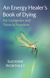 An Energy Healer's Book of Dying - 10 Mar 2020