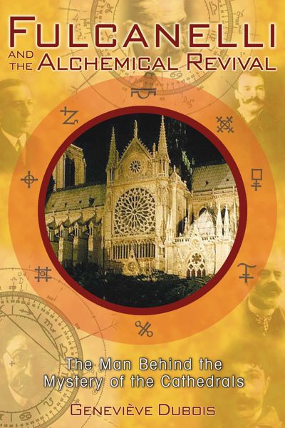 Fulcanelli and the Alchemical Revival