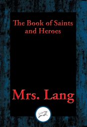 The Book of Saints and Heroes - 17 Aug 2016