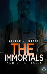 The Immortals and Other Tales - 20 Aug 2017