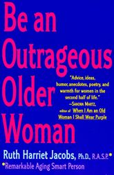 Be an Outrageous Older Woman - 28 Sep 2010