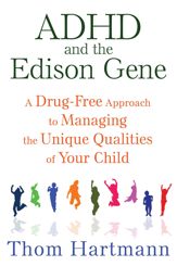 ADHD and the Edison Gene - 17 Sep 2015