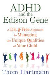 ADHD and the Edison Gene - 17 Sep 2015