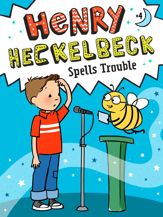 Henry Heckelbeck Spells Trouble - 15 Sep 2020