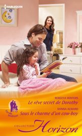 Le rêve secret de Dorothy - Sous le charme d'un cow-boy - 15 Oct 2013