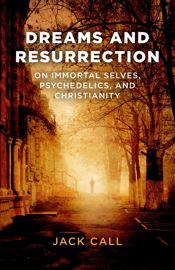 Dreams and Resurrection - 28 Nov 2014