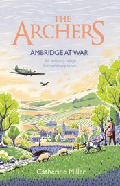 The Archers: Ambridge At War - 29 Oct 2020