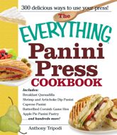 The Everything Panini Press Cookbook - 18 Aug 2011