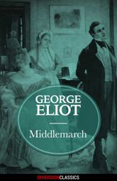 Middlemarch (Diversion Classics) - 15 Dec 2015