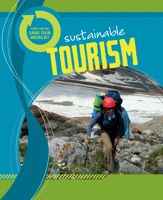 How Can We Save Our World? Sustainable Tourism - 1 Sep 2021