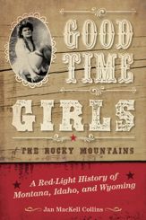 Good Time Girls of the Rocky Mountains - 24 Feb 2020