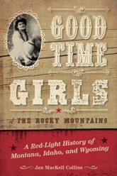 Good Time Girls of the Rocky Mountains - 24 Feb 2020