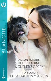Une citadine à Cutler's Creek - Le baiser d'un médecin - 1 Feb 2026