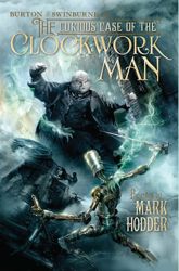 Curious Case of the Clockwork Man - 22 Mar 2011