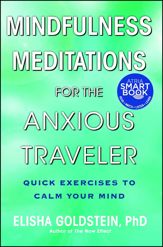 Mindfulness Meditations for the Anxious Traveler - 27 Dec 2011