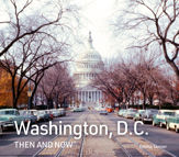 Washington, D.C. Then and Now - 2 Jan 2025