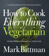 How to Cook Everything Vegetarian - 7 Nov 2017