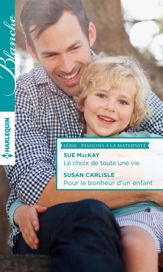Le choix de toute une vie - Pour le bonheur d'un enfant - 1 Sep 2015