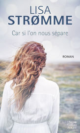 Car si l'on nous sépare - 1 Mar 2017