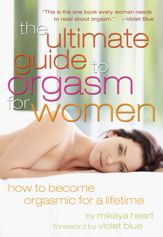 Ultimate Guide to Orgasm for Women - 15 Aug 2011