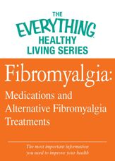 Fibromyalgia: Medications and Alternative Fibromyalgia Treatments - 1 Dec 2012